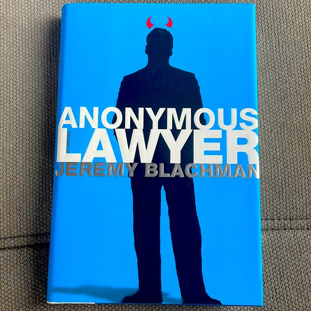 Anonymous Lawyer - Jeremy Blachman. 2006 First Edition. hardcover. Satire